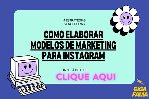 Como elaborar modelos de Marketing para Instagram